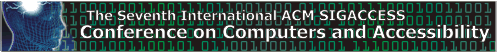 Assets Banner: The Seventh International ACM SIGACCESS Conference on Computers and Assessibility